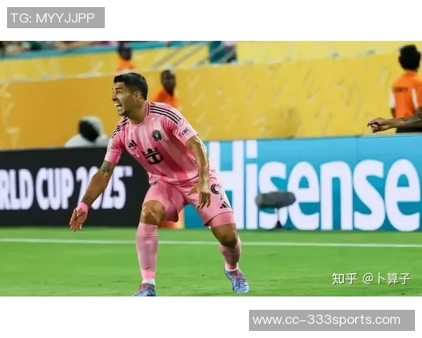 迈阿密与38岁苏亚雷斯续约谈判深入进行或将延续职业生涯